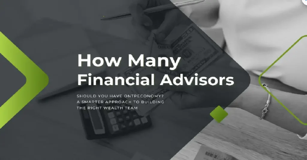 how many financial advisors should you have ontpeconomy